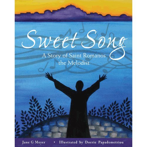 Stock image for Sweet Song: A Story of Saint Romanos the Melodist for sale by ThriftBooks-Dallas