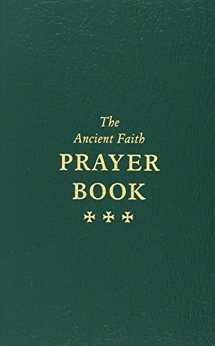 Stock image for The Ancient Faith Prayer Book for sale by HPB-Ruby