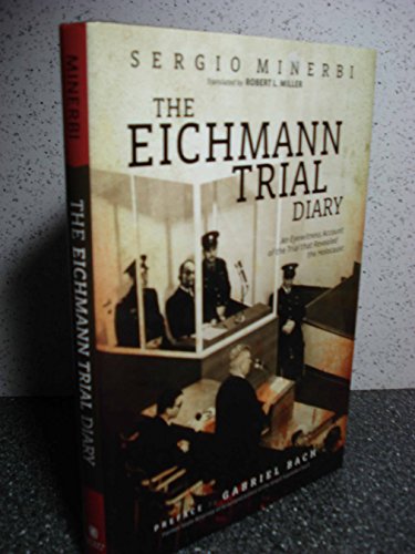 Imagen de archivo de The Eichmann Trial Diary: A Chronicle of the Holocaust a la venta por HPB-Emerald