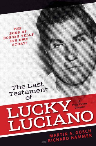9781936274574: The Last Testament of Lucky Luciano: The Mafia Story in His Own Words
