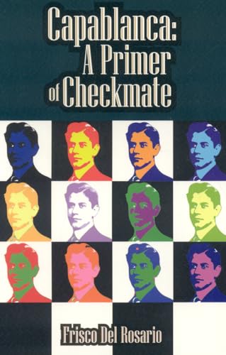 Beispielbild fr Capablanca: A Primer of Checkmate zum Verkauf von SecondSale