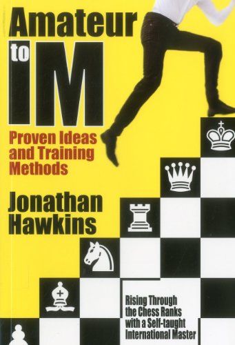 9781936277407: Amateur to IM: Proven Ideas and Training Methods