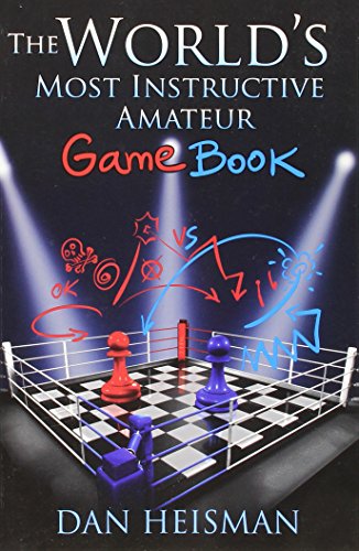 Stock image for Worlds Most Instructive Amateur Game Book for sale by Michael Lyons