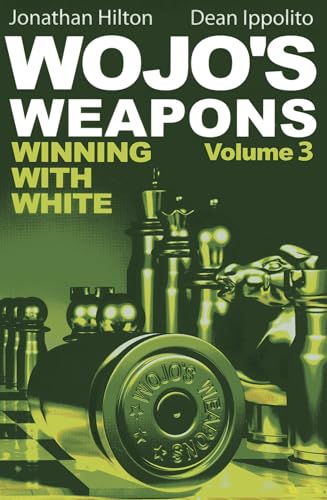 Stock image for Wojo's Weapons, Volume 3: Winning with White for sale by WorldofBooks