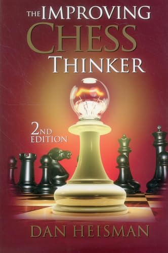 9781936277483: The Improving Chess Thinker: Revised and Expanded