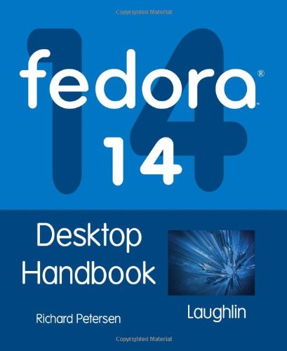 Fedora 14 Desktop Handbook (9781936280162) by Richard Petersen