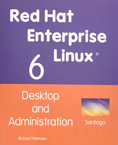 Beispielbild fr Red Hat Enterprise Linux 6: Desktop and Administration zum Verkauf von ThriftBooks-Dallas