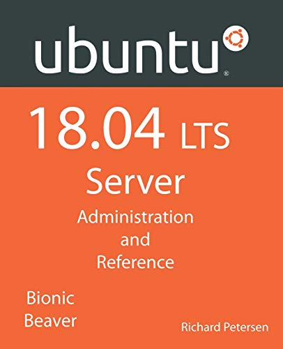Stock image for Ubuntu 18.04 LTS Server: Administration and Reference for sale by Irish Booksellers