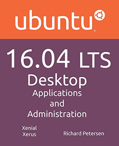Stock image for Ubuntu 16.04 LTS Desktop: Applications and Administration for sale by Revaluation Books