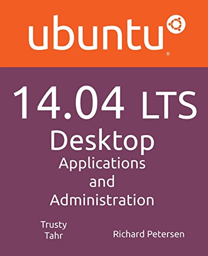 9781936280872: Ubuntu 14.04 Lts Desktop: Applications and Administration