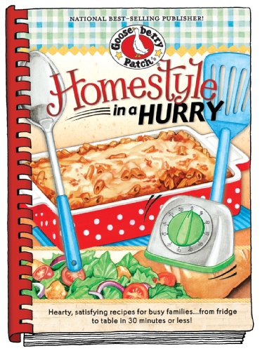 Homestyle in a Hurry (Everyday Cookbook Collection) (9781936283033) by Gooseberry Patch