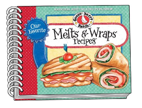 9781936283071: Our Favorite Melts & Wraps Recipes (Our Favorite Recipes Collection)