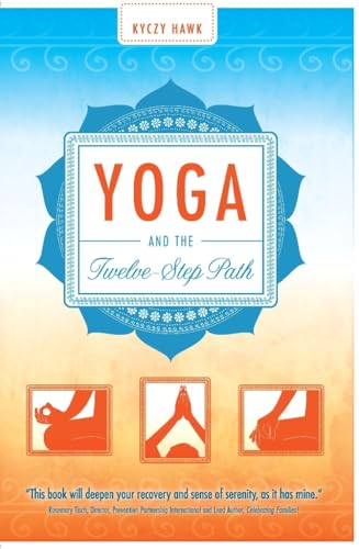 Stock image for Yoga and the Twelve-Step Path for sale by SecondSale