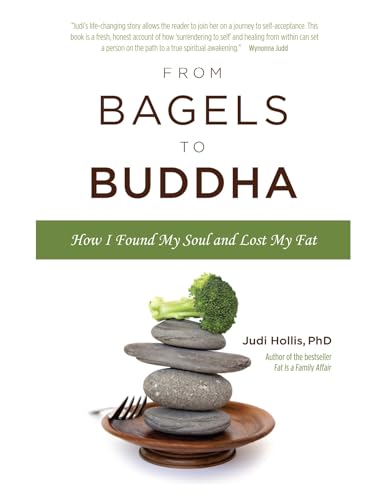 Beispielbild fr From Bagels to Buddha : How I Found My Soul and Lost My Fat zum Verkauf von Better World Books