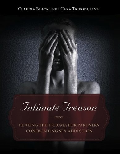 Imagen de archivo de Intimate Treason: Healing the Trauma for Partners Confronting Sex Addiction a la venta por Ergodebooks