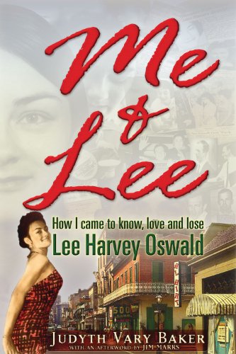 Beispielbild fr Me and Lee : How I Came to Know, Love and Lose Lee Harvey Oswald zum Verkauf von Better World Books