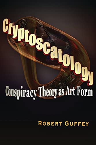 Beispielbild fr Cryptoscatology: Conspiracy Theory as Art Form zum Verkauf von BooksRun