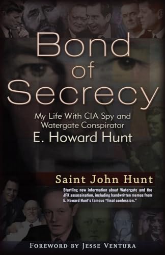 Beispielbild fr Bond of Secrecy: My Life with CIA Spy and Watergate Conspirator E. Howard Hunt zum Verkauf von ThriftBooks-Atlanta