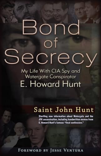 Stock image for Bond of Secrecy: My Life with CIA Spy and Watergate Conspirator E. Howard Hunt for sale by Ergodebooks