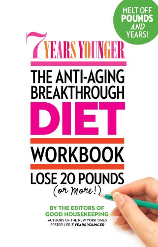 9781936297276: 7 Years Younger: The Anti-Aging Breakthrough Diet Workbook