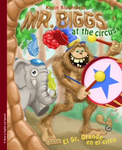 Stock image for Mr. Biggs at the Circus / el Sr. Grande en el Circo for sale by Better World Books: West