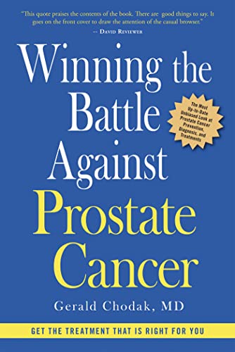9781936303038: Winning the Battle Against Prostate Cancer: Get The Treatment That's Right For You