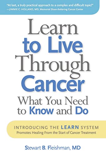 9781936303083: Learn to Live Through Cancer: What You Need to Know and Do