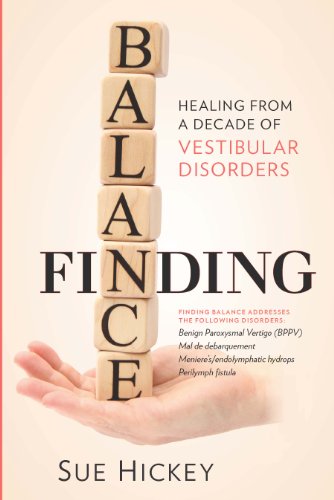 9781936303144: Finding Balance: Healing From A Decade of Vestibular Disorders