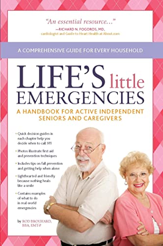 Beispielbild fr Life's Little Emergencies: A Handbook for Active Independent Seniors and Caregivers zum Verkauf von SecondSale