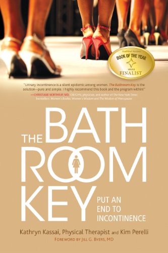 9781936303212: The Bathroom Key: Put an End to Incontinence