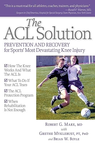 Stock image for The ACL Solution: Prevention and Recovery for Sports' Most Devastating Knee Injury for sale by Half Price Books Inc.