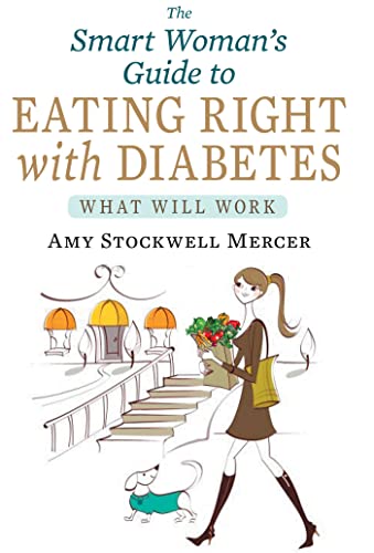 9781936303373: The Smart Woman's Guide to Eating Right with Diabetes: What Will Work