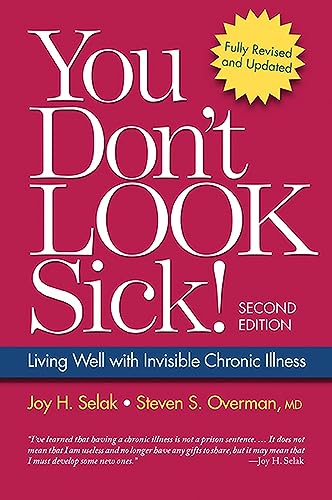 Beispielbild fr You Don't Look Sick!: Living Well with Chronic Invisible Illness zum Verkauf von ThriftBooks-Dallas