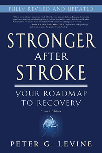 Stock image for Stronger After Stroke, Second Edition: Your Roadmap to Recovery for sale by ThriftBooks-Atlanta