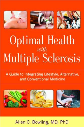 9781936303700: Optimal Health with Multiple Sclerosis: A Guide to Integrating Lifestyle, Alternative, and Conventional Medicine