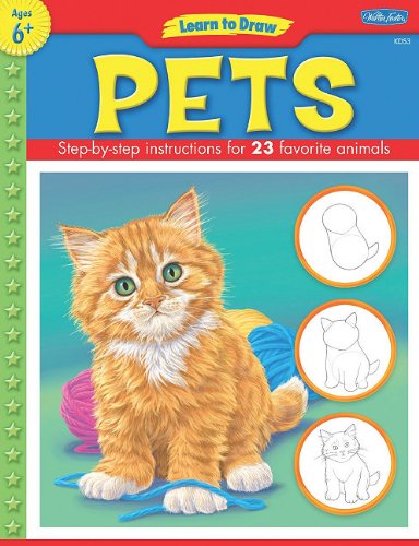Imagen de archivo de Learn to Draw Pets: Learn to Draw and Color 23 Favorite Animals, Step by Easy Step, Shape by Simple Shape! a la venta por ThriftBooks-Dallas