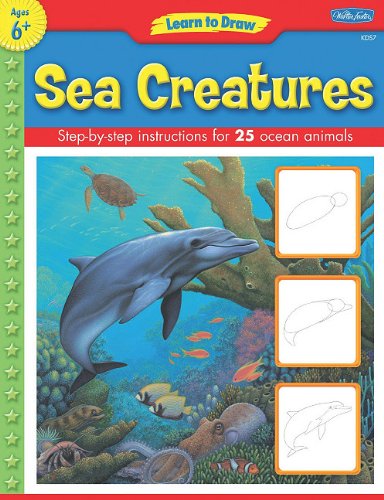 Stock image for Learn to Draw Sea Creatures: Learn to Draw and Color 25 Favorite Ocean Animals, Step by Easy Step, Shape by Simple Shape! for sale by HPB Inc.