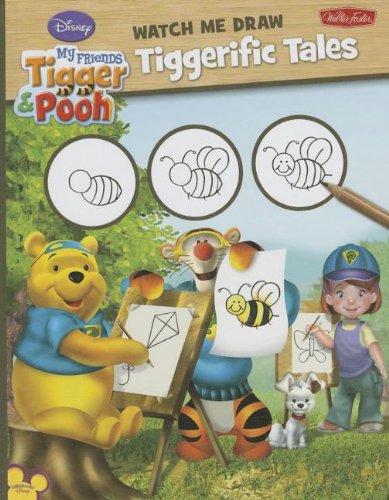 Stock image for Watch Me Draw My Friends Tigger & Pooh Tiggerific Tales for sale by Irish Booksellers