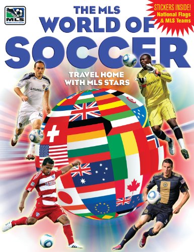 Beispielbild fr MLS World of Soccer : Travel Home with Major League Soccer Stars zum Verkauf von Better World Books