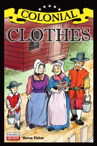 9781936313044: Colonial Clothes (Colonial Quest)