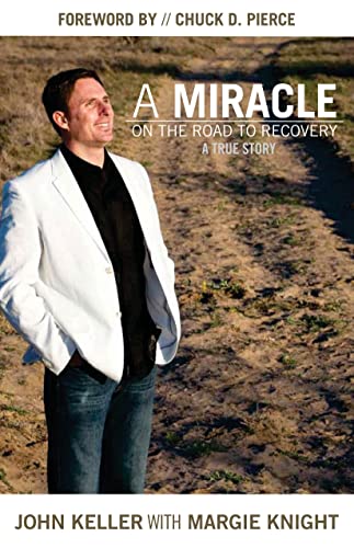 9781936314997: A Miracle on the Road to Recovery: A True Story