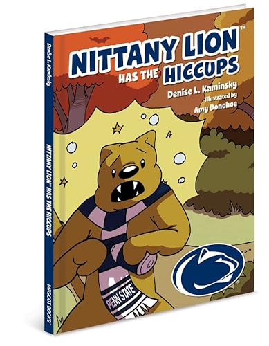 Beispielbild fr Nittany Lion has the Hiccups zum Verkauf von Better World Books