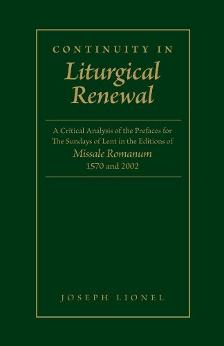 9781936320448: Continuity in Liturgical Renewal: A Critical Analysis of the Prefaces for the Sunday's of Lent in the Editions of Missale Romanum 1570 and 2002