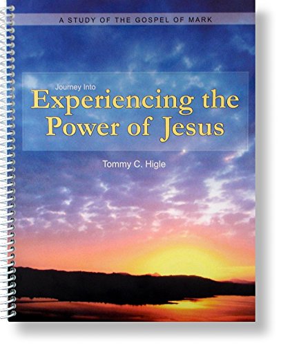 9781936325900: Journey Into Experiencing the Power of Jesus - A 26-lesson study of the Gospel of Mark (KJV Edition)