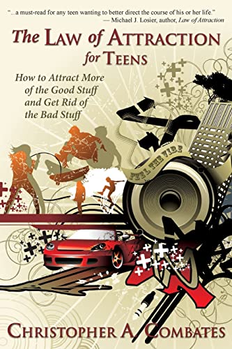 Beispielbild fr The Law of Attraction for Teens: How to Get More of the Good Stuff; and Get Rid of the Bad Stuff zum Verkauf von Ria Christie Collections