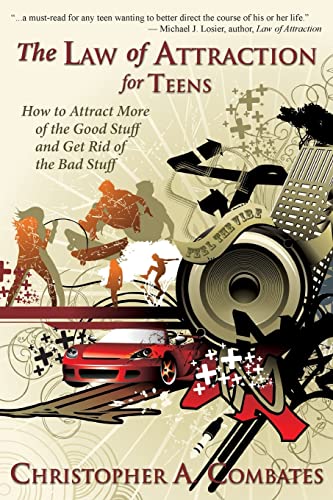 Imagen de archivo de The Law of Attraction for Teens: How to Get More of the Good Stuff; and Get Rid of the Bad Stuff a la venta por Ria Christie Collections