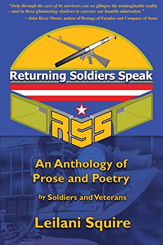 Beispielbild fr Returning Soldiers Speak: An Anthology of Prose and Poetry by Soldiers and Veterans zum Verkauf von Ria Christie Collections