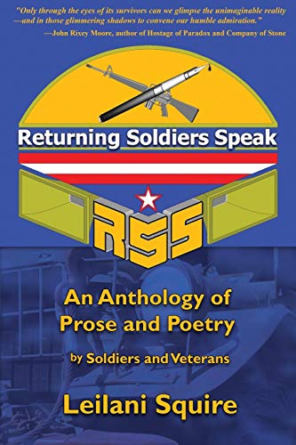 Imagen de archivo de Returning Soldiers Speak: An Anthology of Prose and Poetry by Soldiers and Veterans a la venta por Ria Christie Collections