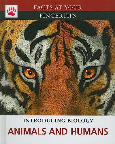 Stock image for Animals and Humans (Facts at Your Fingertips: Introducing Biology) for sale by More Than Words