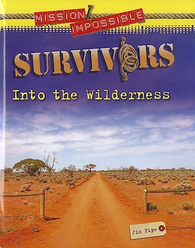 Beispielbild fr Survivors : Into the Wilderness zum Verkauf von Better World Books: West